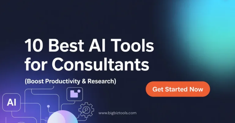 Best AI Tools for Consultants (Boost Productivity & Research)