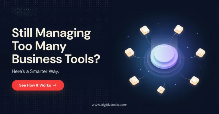 Still Managing Too Many Business Tools Here a Smarter Way
